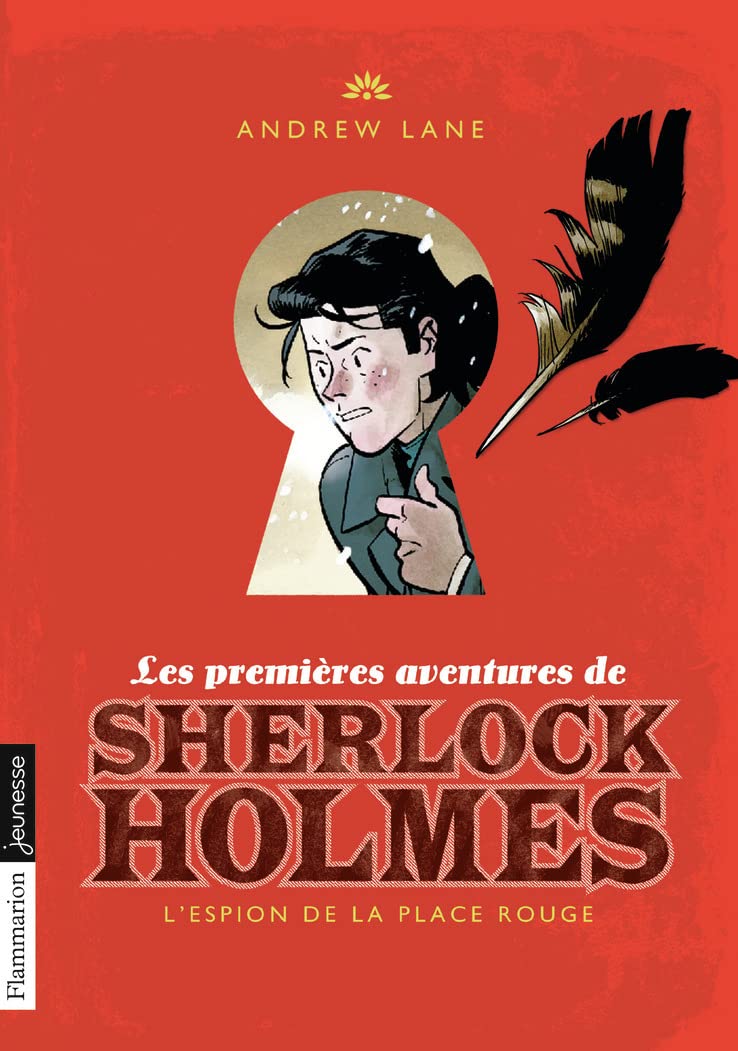 Les premières aventures de Sherlock Holmes: L'espion de la place Rouge (3) 9782081394421