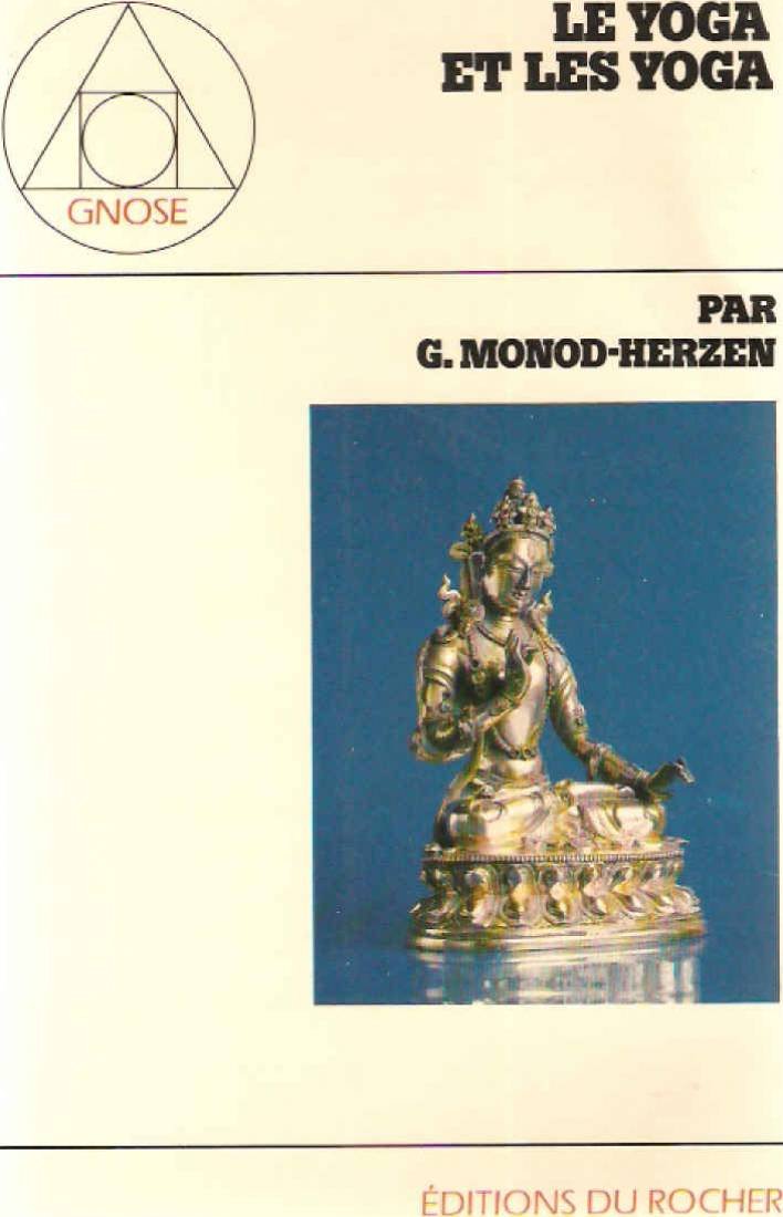 Le yoga et les yoga : essai psychologique 9782268000220