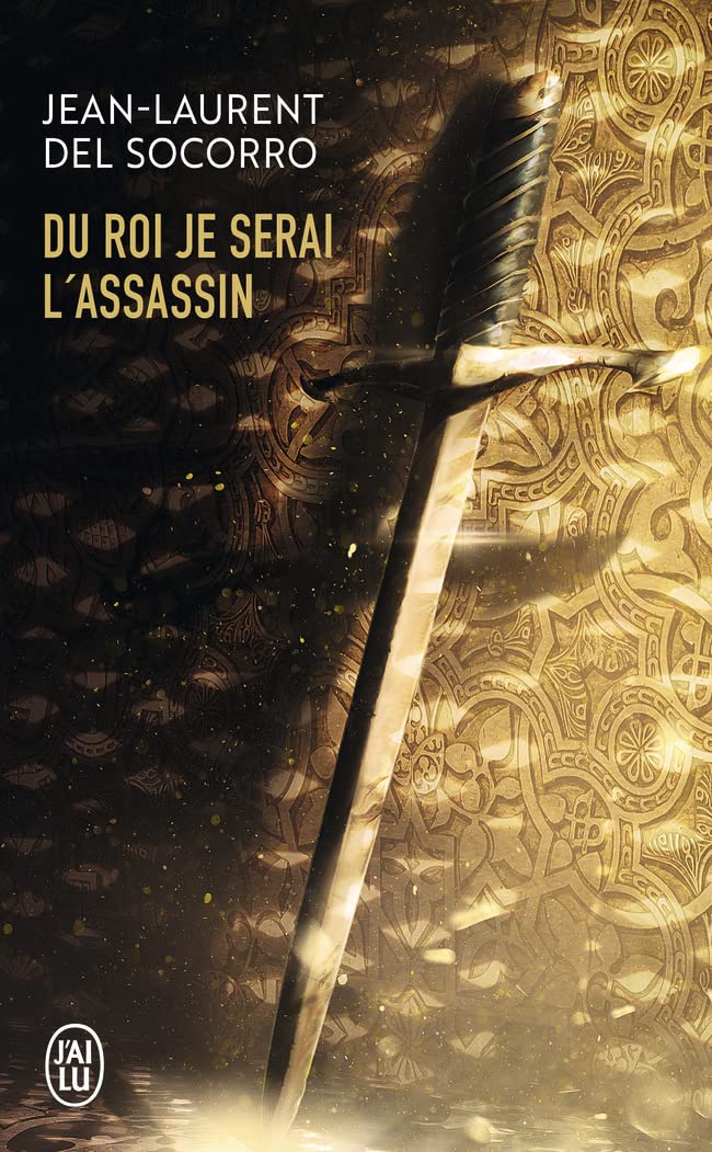 Du roi je serai l'assassin 9782290373767