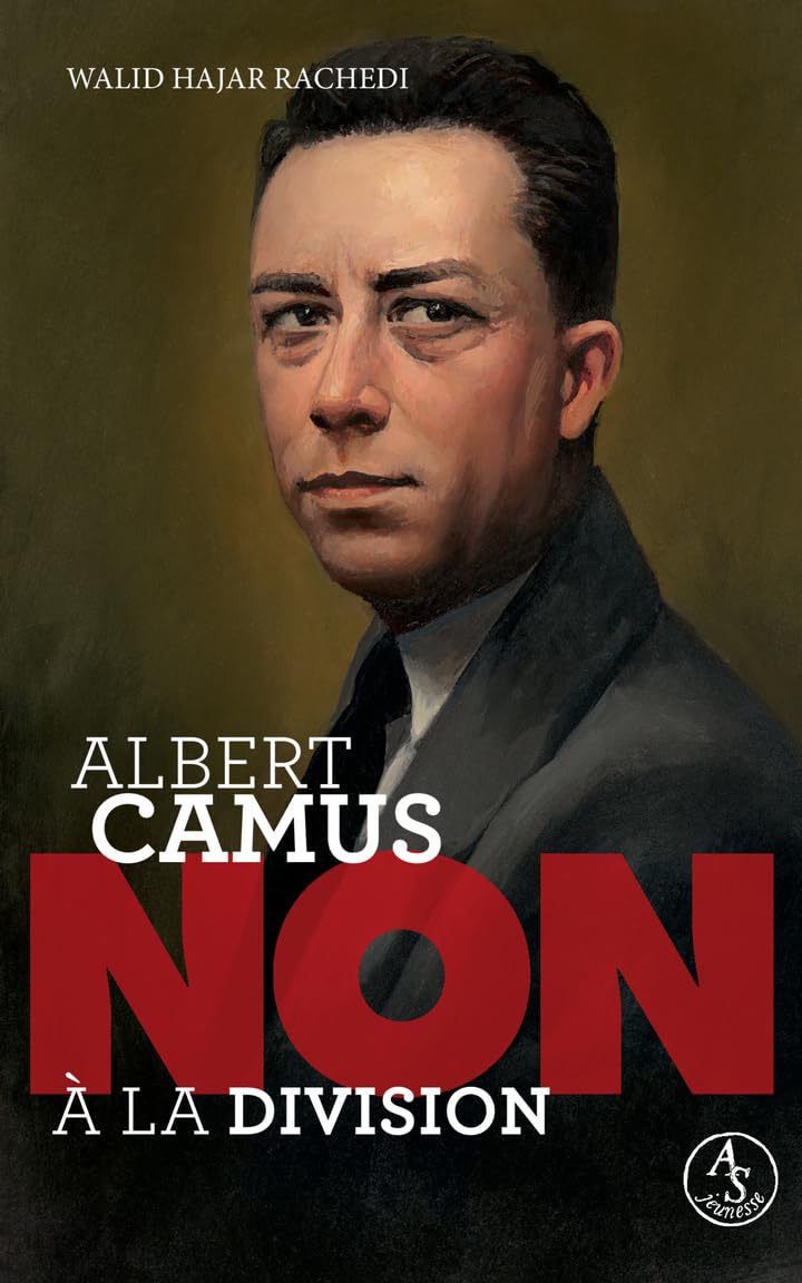 Albert Camus : non à la division 9782330201227