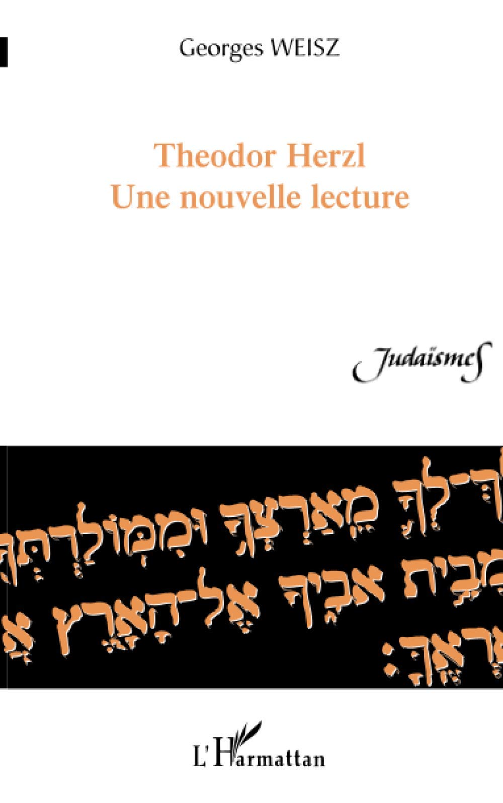 Theodor Herzl: Une nouvelle lecture 9782296016378