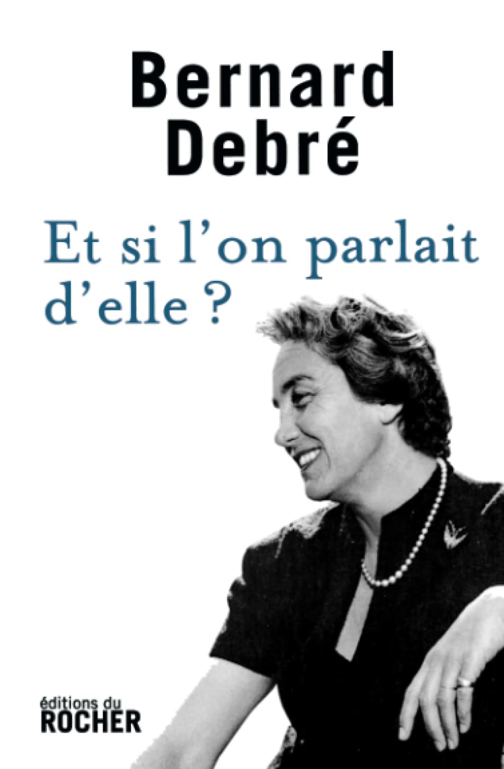 Et si l'on parlait d'elle ? 9782268061573