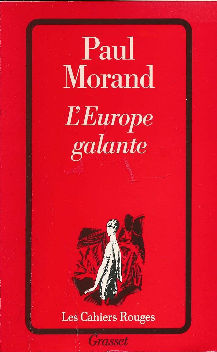 L'Europe galante: Chronique du XXe siècle 9782246190127