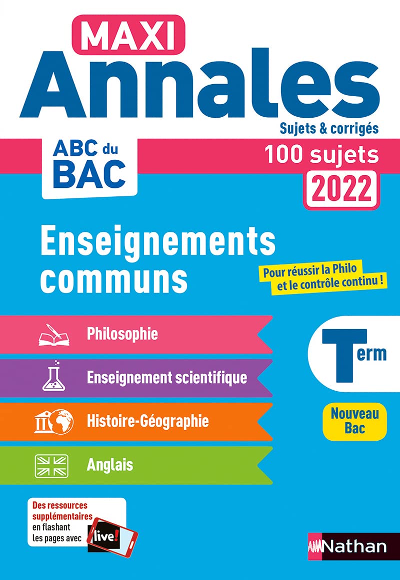 Maxi-Annales ABC du BAC 2022 - Tout en un Tle : Philosophie - Histoire-Géographie - Ens. scientifique - Anglais - Sujets et corrigés - Enseignements ... Terminale - Contrôle continu Nouveau Bac (20) 9782091572727