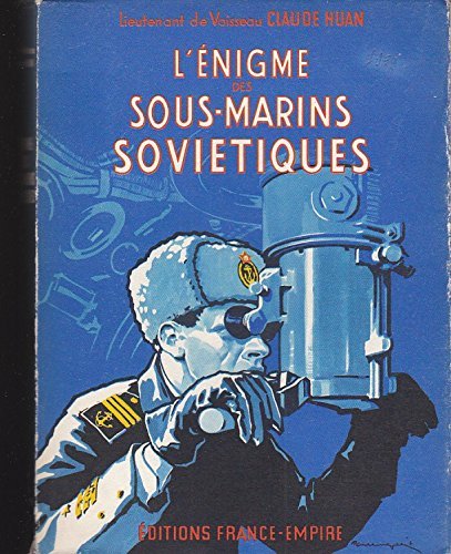 L'énigme des Sous-marins soviétiques.