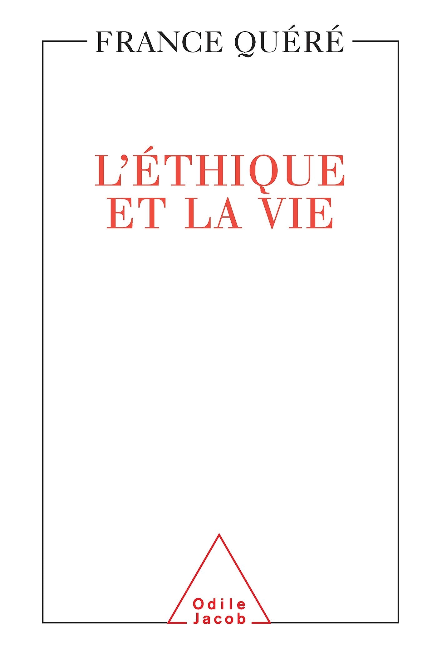 L'Ethique et la vie 9782738101204