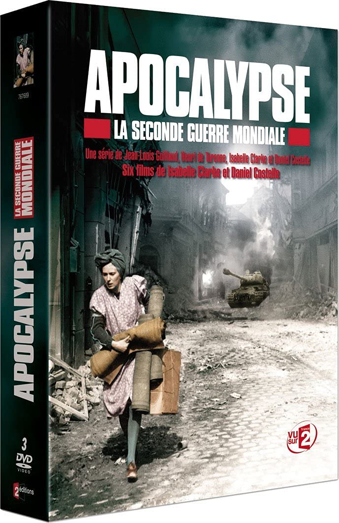 Apocalypse : la Seconde Guerre mondiale 3333297676892