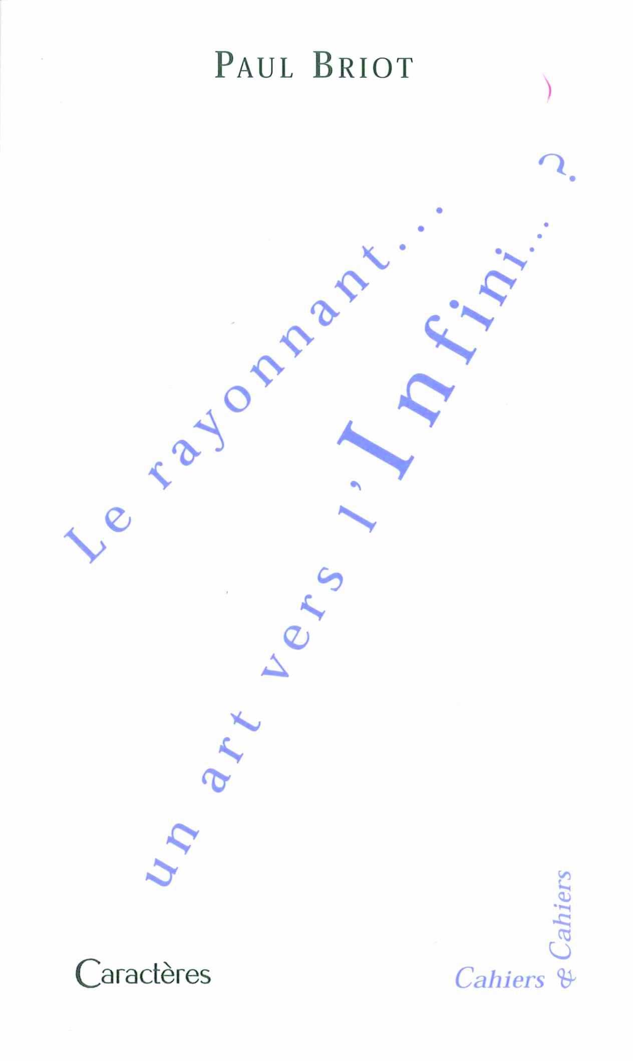 Le Rayonnant ... un Art Vers l'Infini 9782854463590