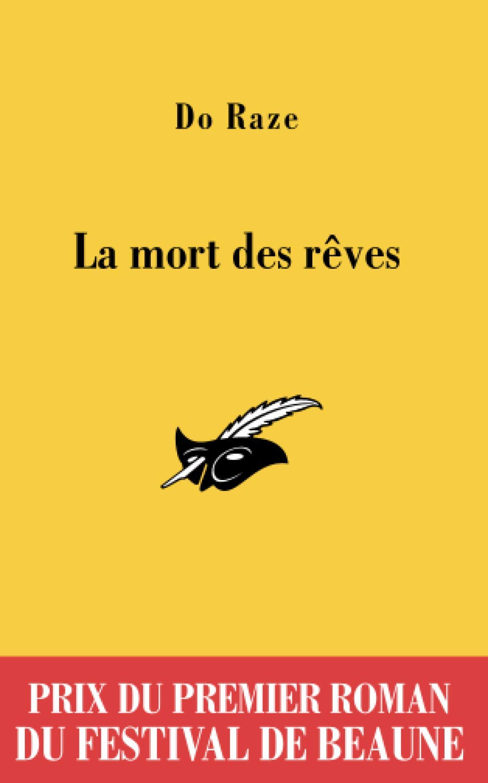 La mort des rêves : Prix du premier roman du Festival de Beaune 9782702435816