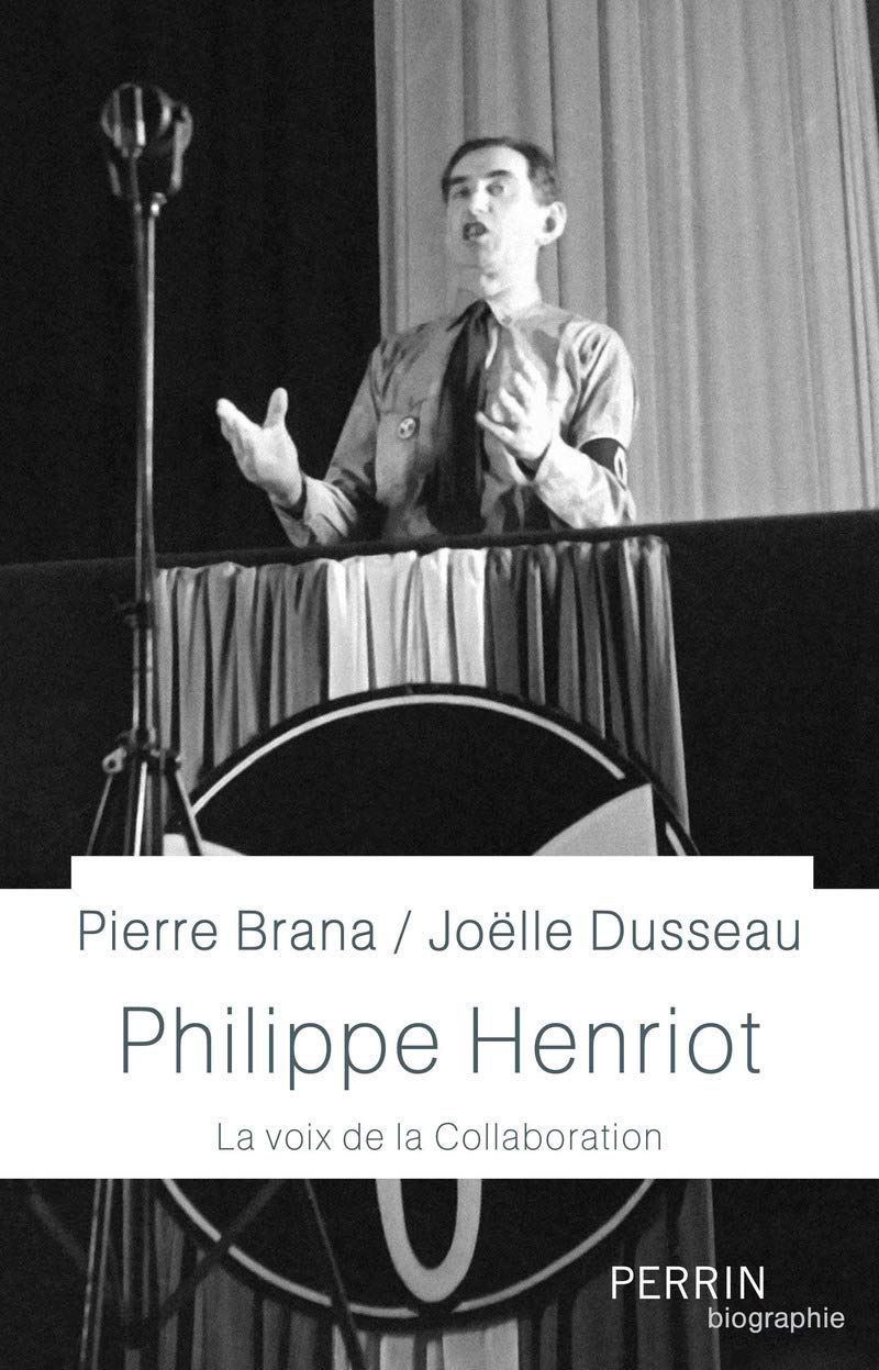 Philippe Henriot: La voix de la collaboration 9782262064808