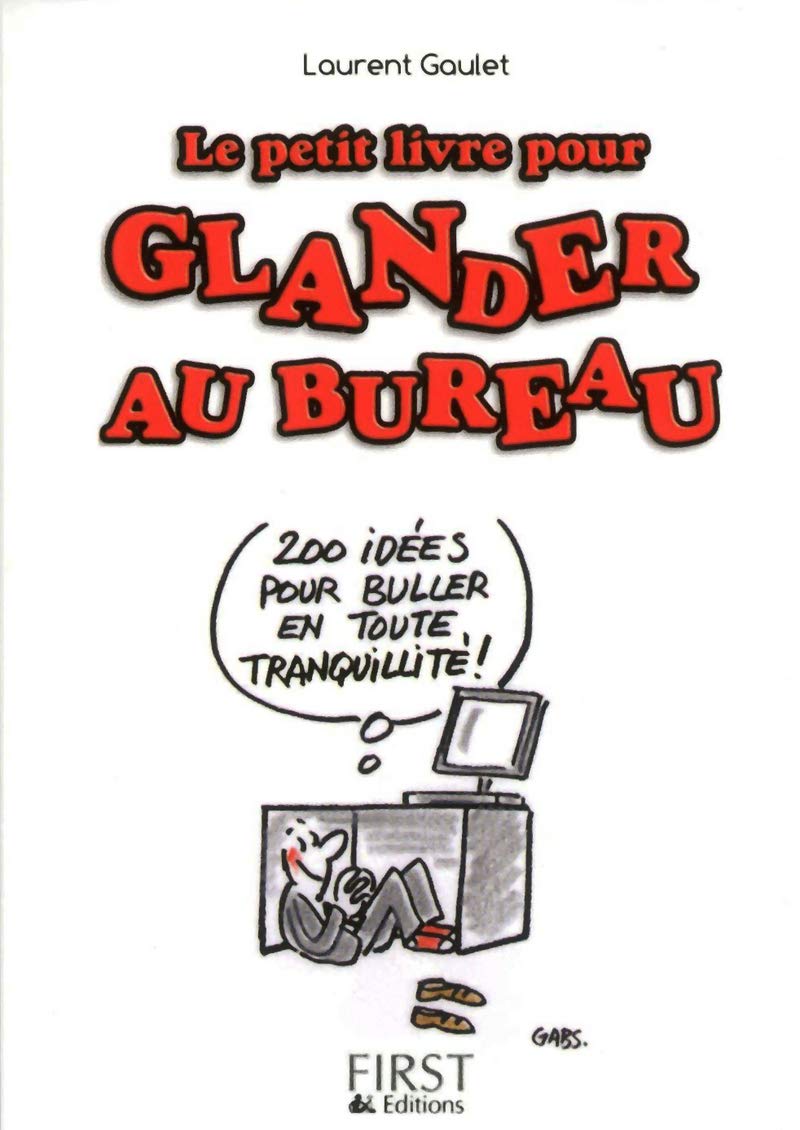 Petit livre de - Glander au bureau : mode d'emploi ! 9782754015370