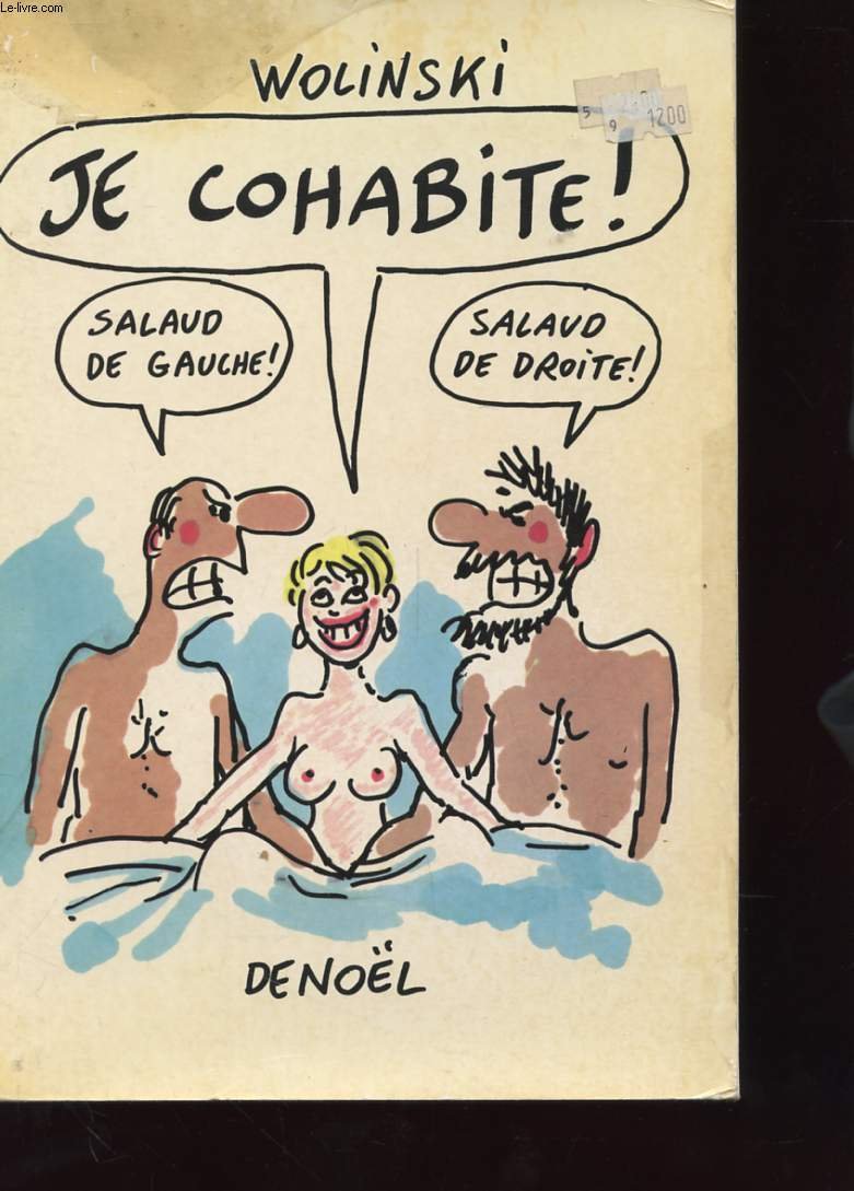 Je cohabite !: Salaud de gauche ! salaud de droite ! 9782207232897