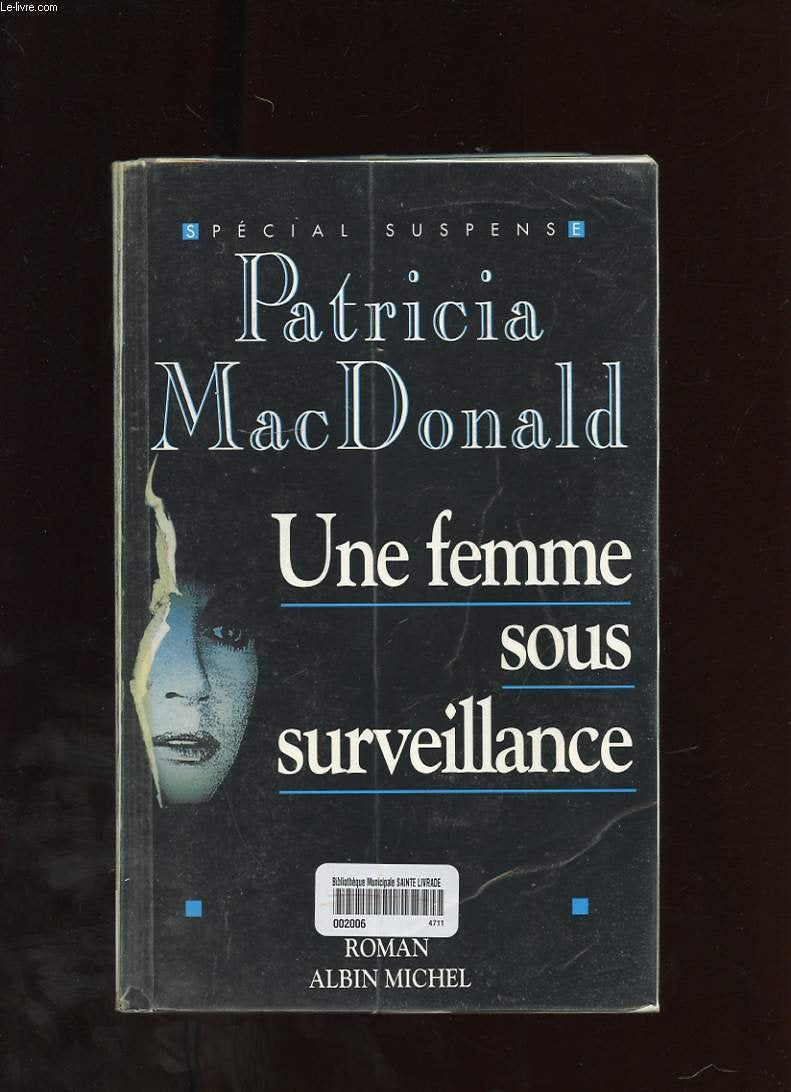 Une femme sous surveillance 9782226078810