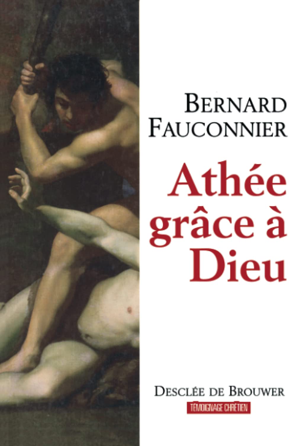 Athée, grâce à Dieu 9782220056043