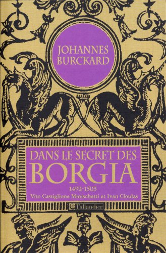 Dans le secret des Borgia, 1492-1503 9782847340426