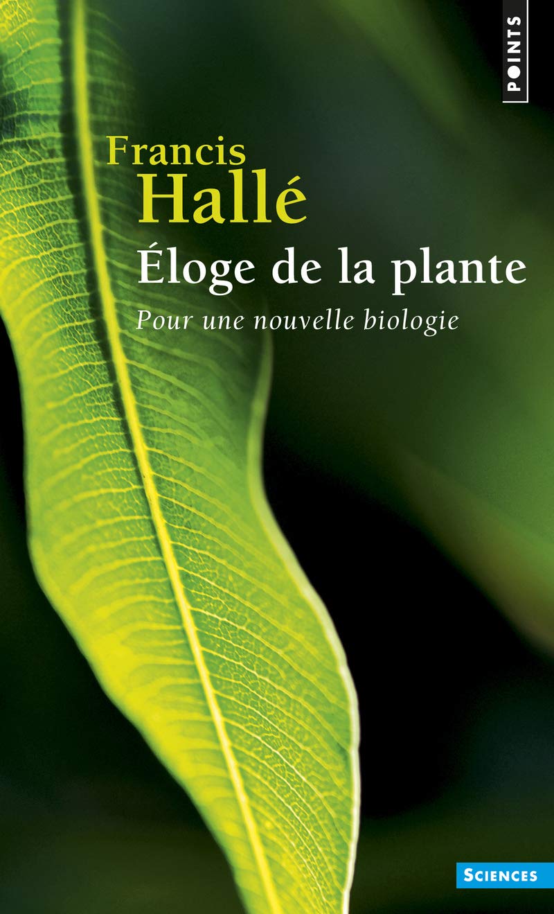 Éloge de la plante: Pour une nouvelle biologie 9782757842263