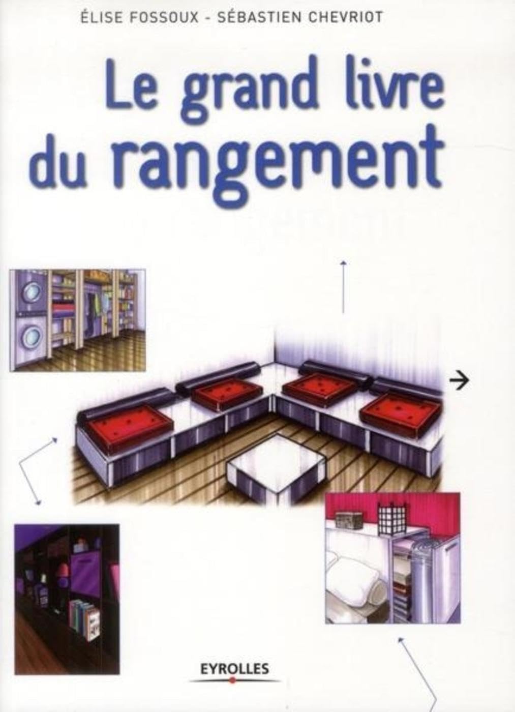 Le grand livre du rangement 9782212133530