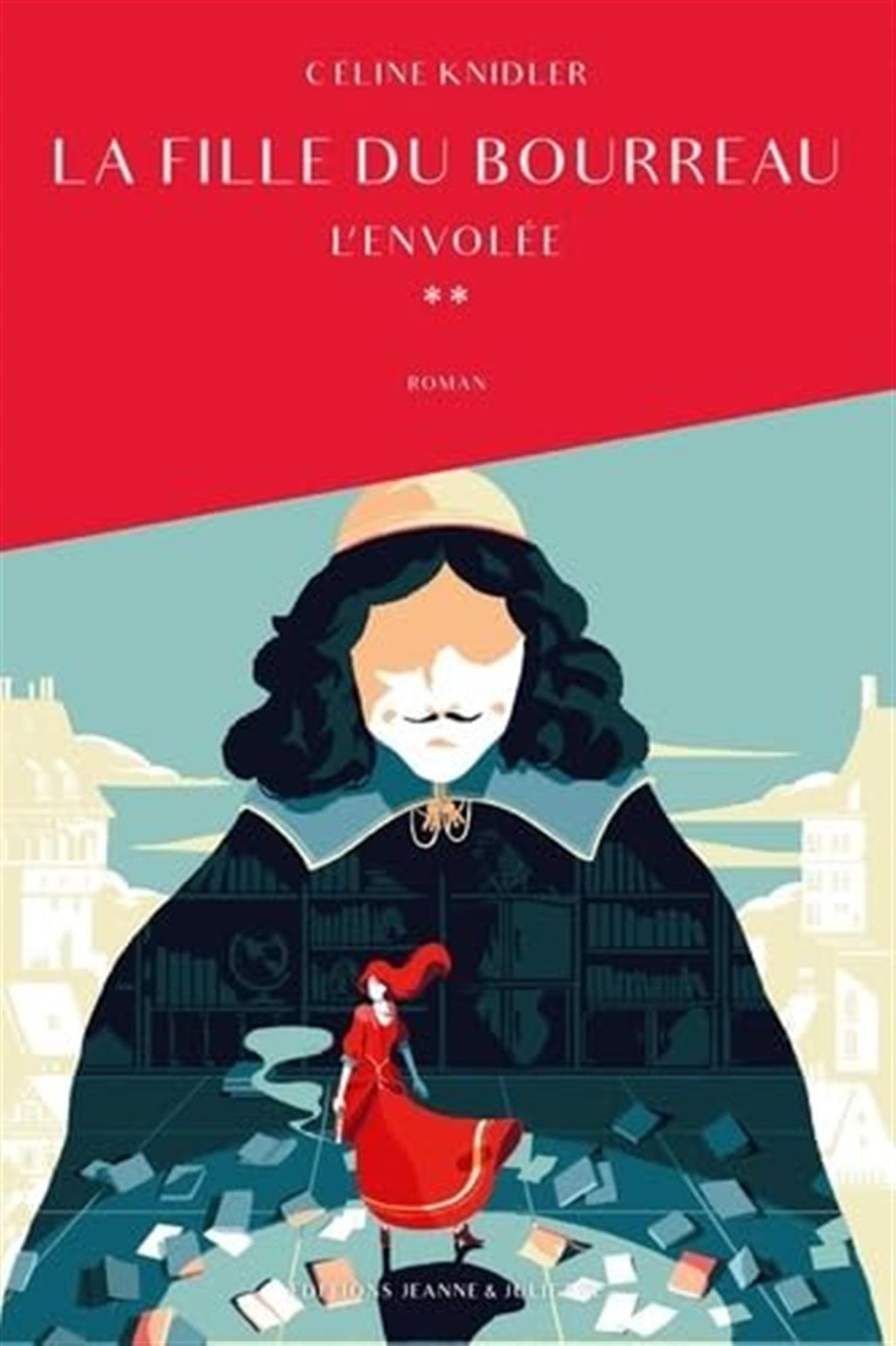 La fille du Bourreau: L'envolée 9782494473072