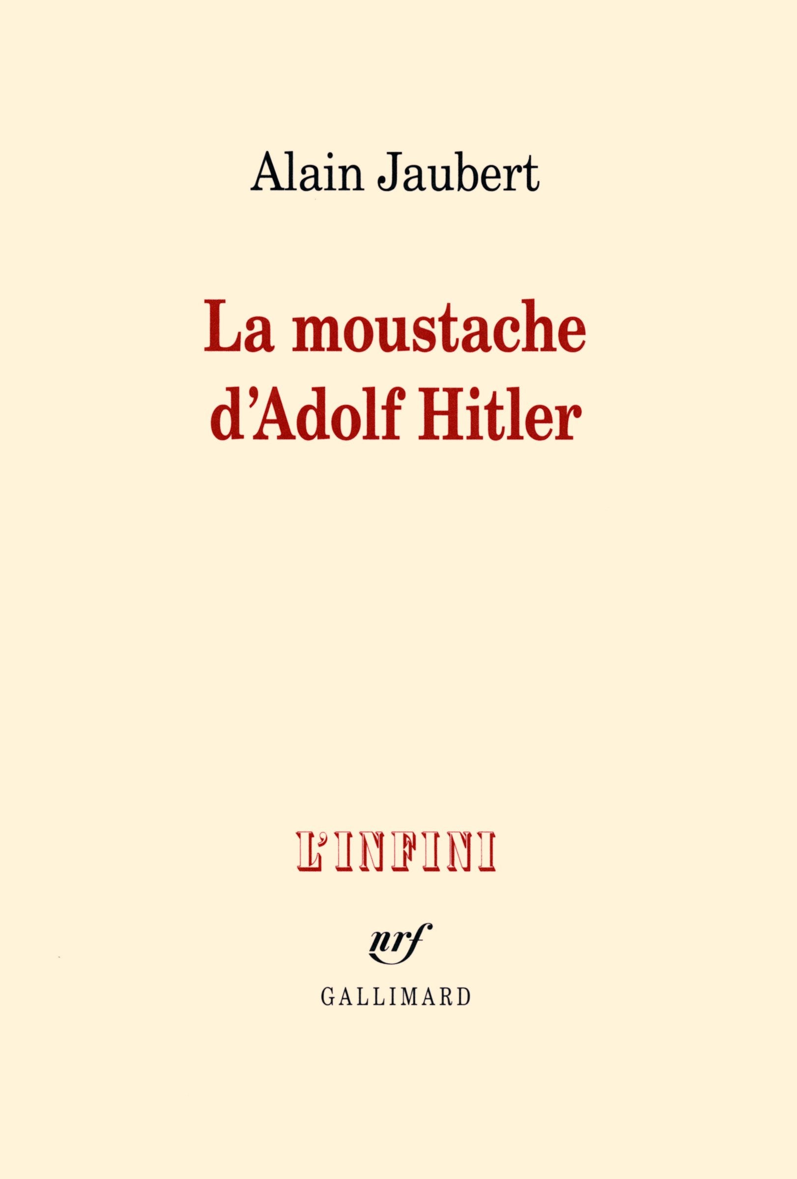 La moustache d'Adolf Hitler et autres essais 9782070197347