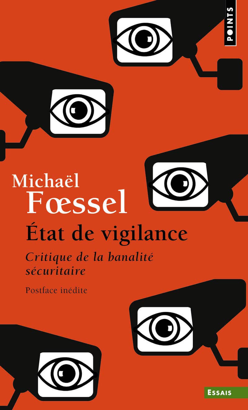 Etat de vigilance: Critique de la banalité sécuritaire 9782757862278