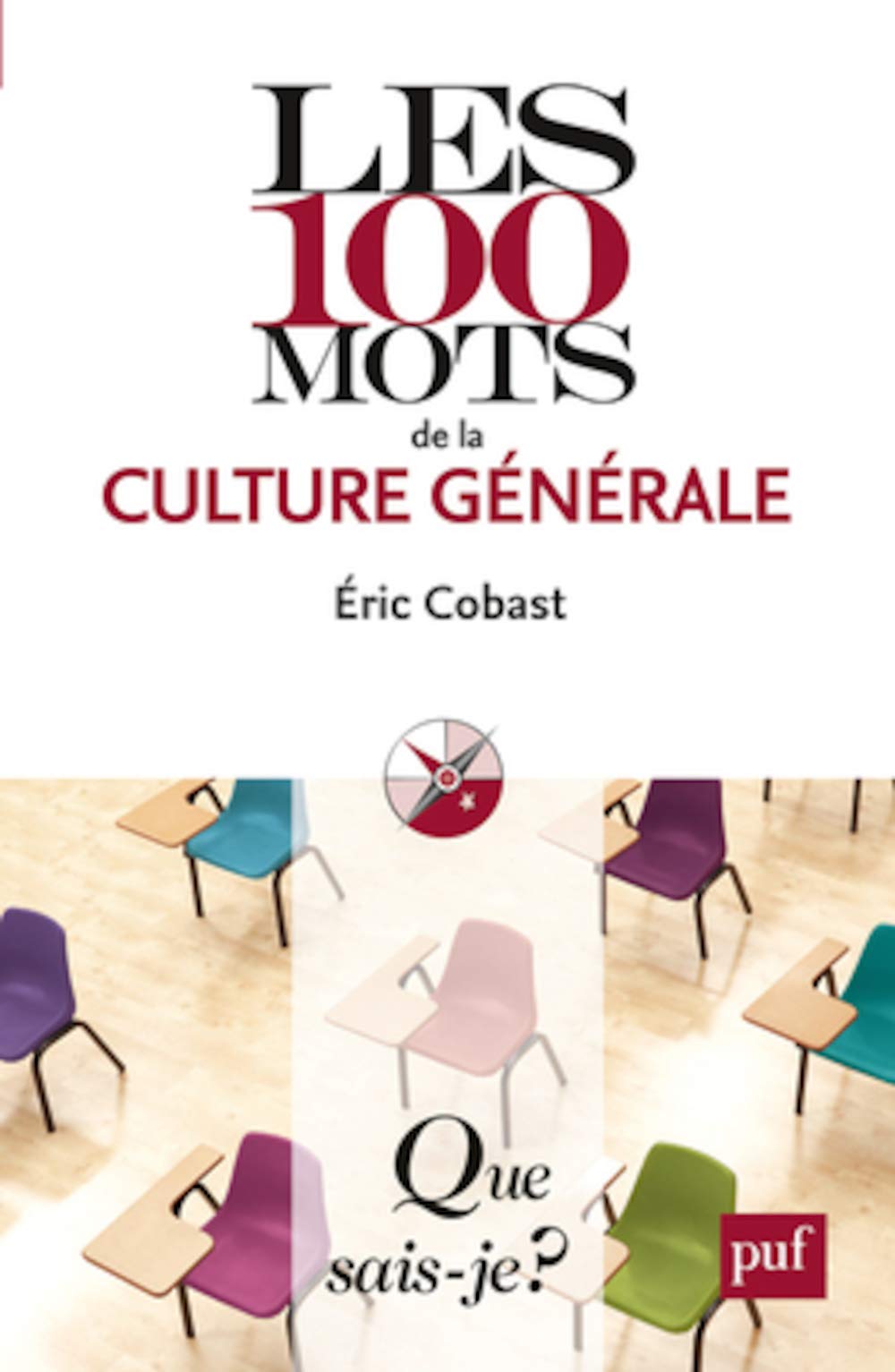 Les 100 mots de la culture générale 9782130581307