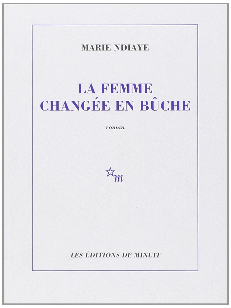 La femme changée en bûche 9782707312853