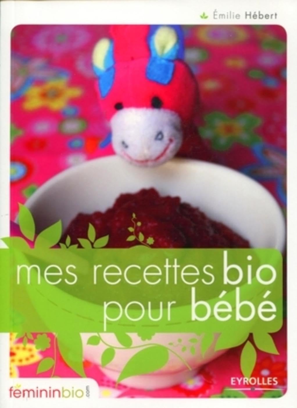 Mes recettes bio pour bébé 9782212544794