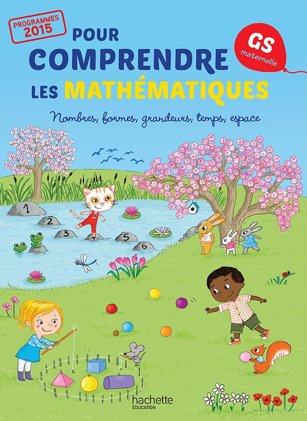 Pour comprendre les mathématiques Grande Section - Fichier élève - Ed. 2015 9782013947244