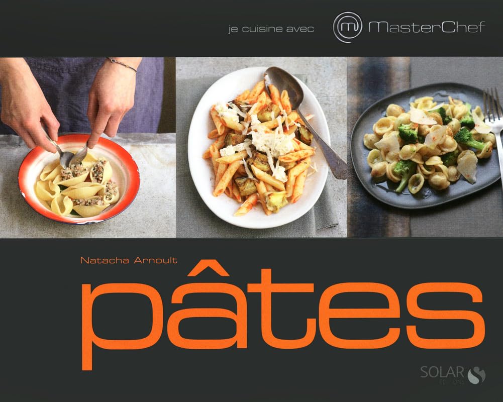 Je cuisine avec Masterchef - Pâtes 9782263053467