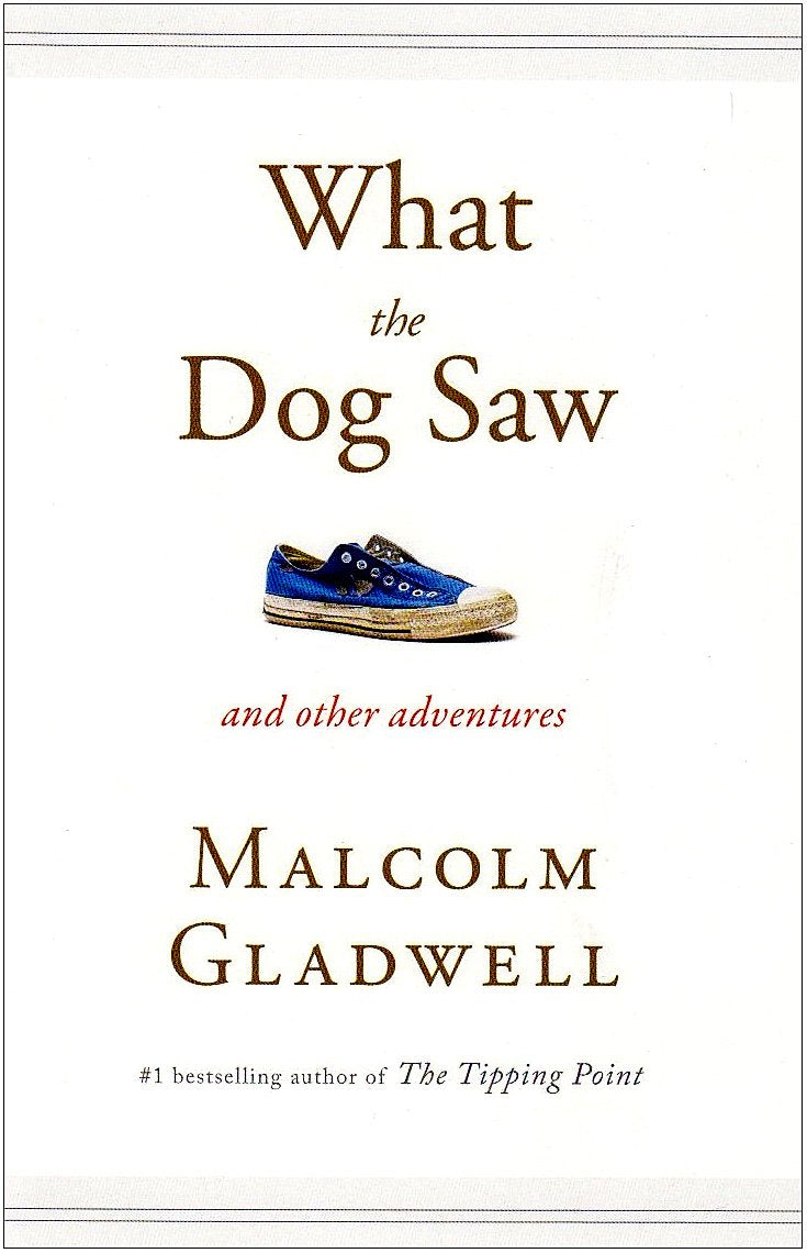 What the Dog Saw: And Other Adventures 9780316076326