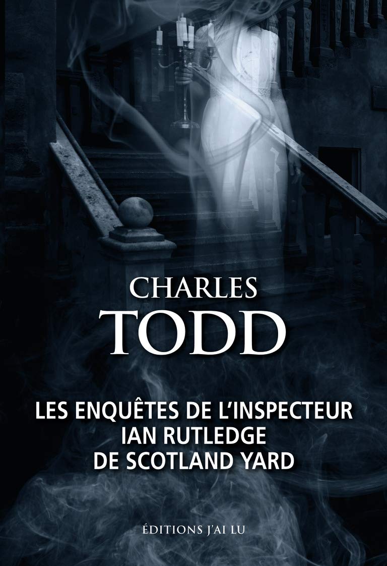 Les enquêtes de l'inspecteur Ian Rutledge de Scotland Yard: Héritage mortel ; Les fantômes d'Osterley 9782290077238