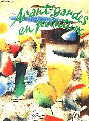 AVANT GARDE EN PEINTURE 9782865351664