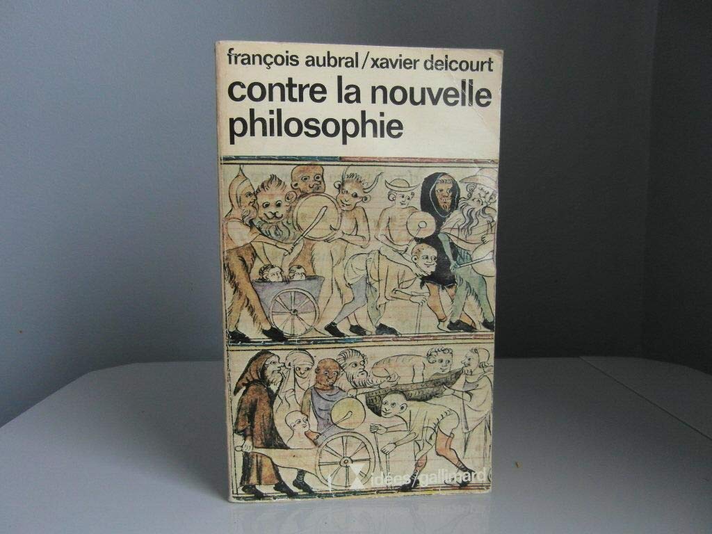 Contre La Nouvelle Philosophie