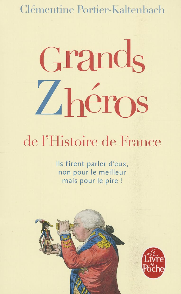 Grands Zhéros de l'Histoire de France 9782253157762