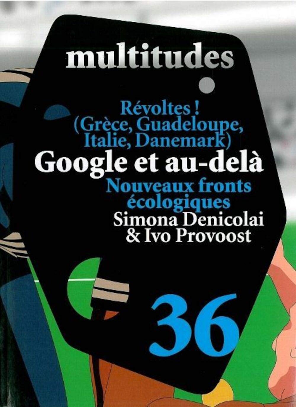 Multitudes N°36 / Google et Au-Delà: Revue Trimestrielle 9782354800499