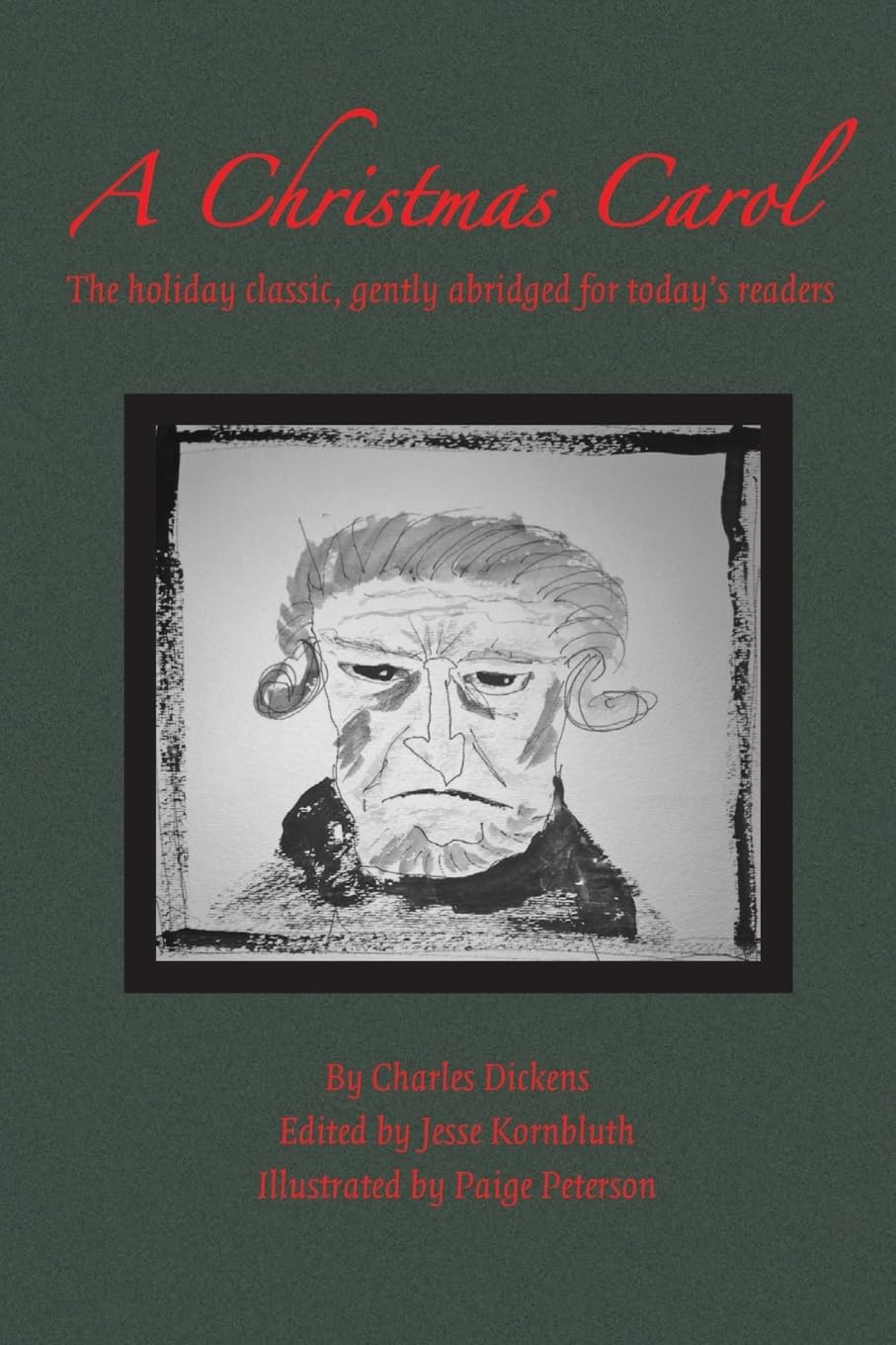 A Christmas Carol: The holiday classic, gently abridged for today's readers 9781494354244