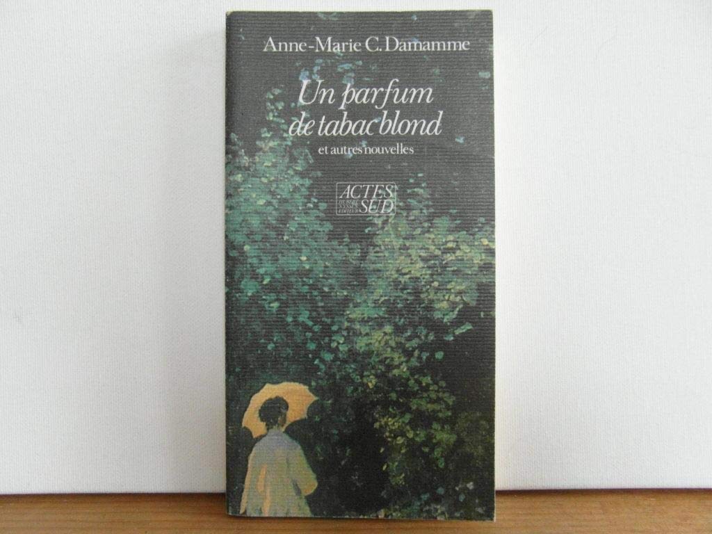 Parfum De Tabac Blond (un) 9782868692221