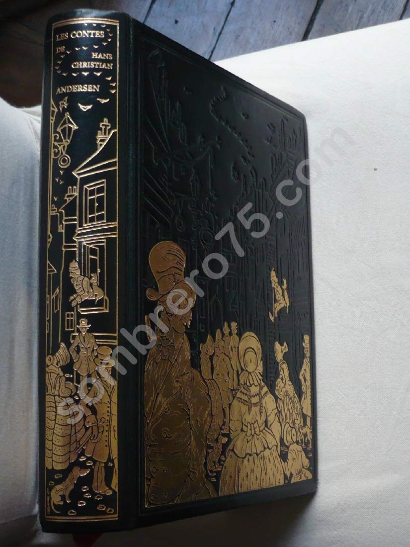 Les contes de Hans Christian Andersen, traduit en français par Etienne Avenard avec 195 illustration de Hans Tegner Ed. 1975.