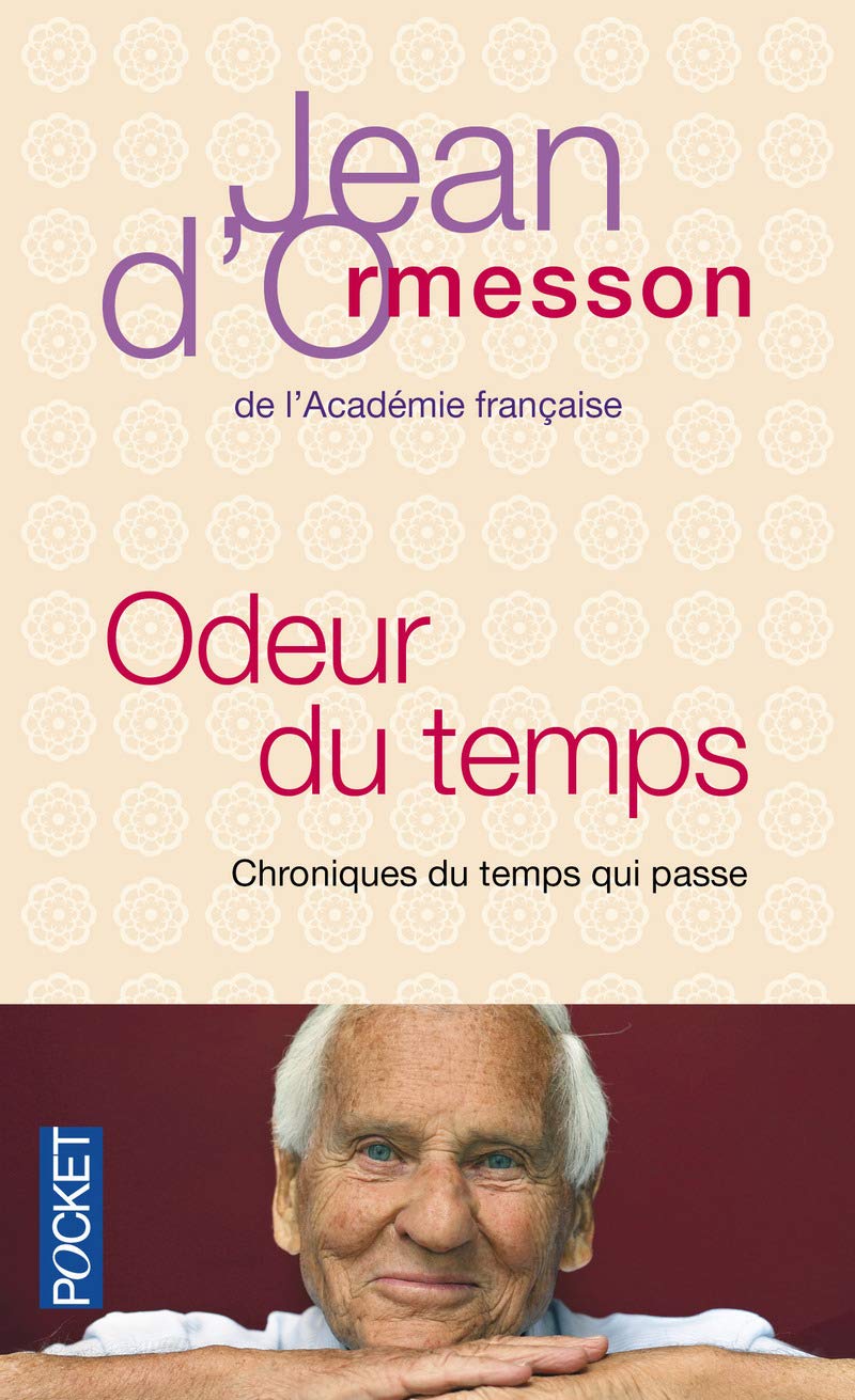 Odeur du temps: Chroniques du temps qui passe 9782266179300