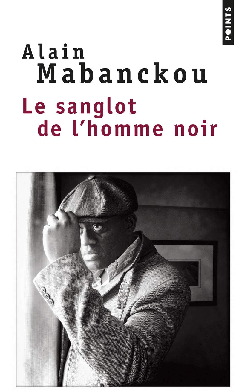 Le Sanglot de l'Homme noir 9782757830123