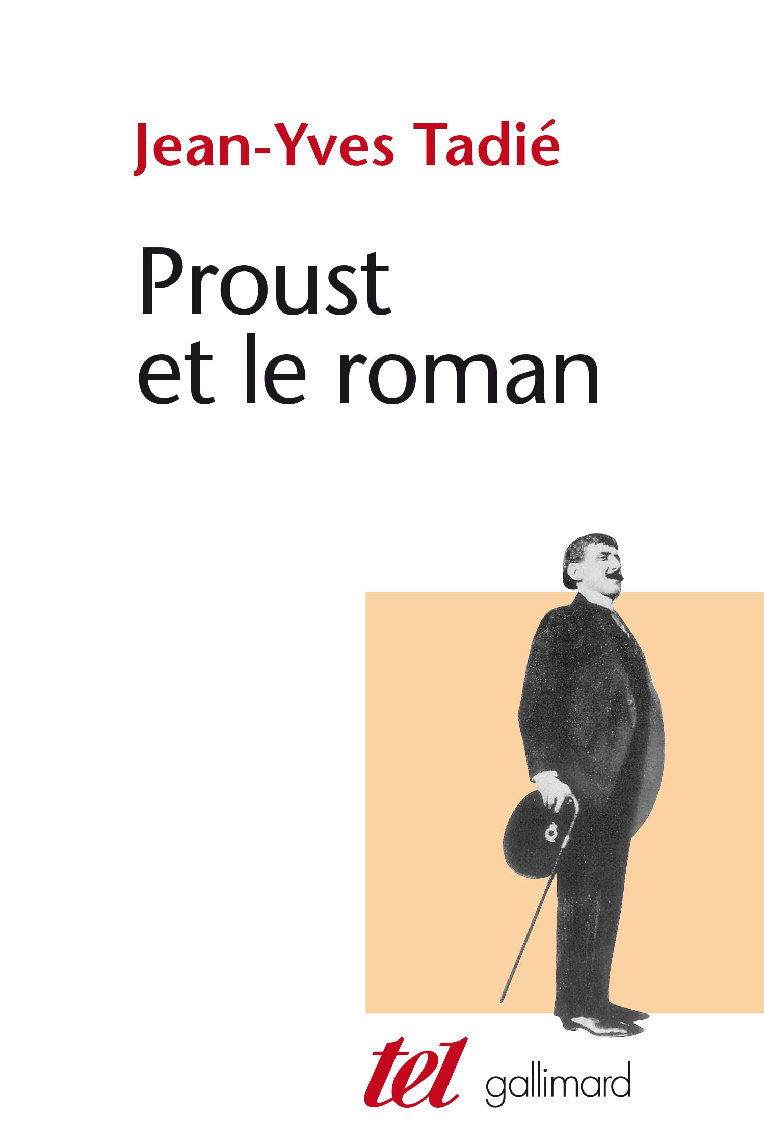 Proust et le roman: Essai sur les formes et techniques du roman dans «À la recherche du temps perdu» 9782070706273