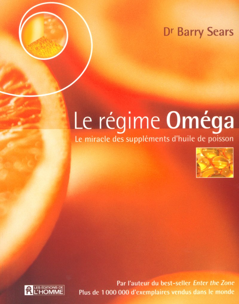 Le Régime omega : Le Miracle des suppléments d'huile de poisson 9782761917650
