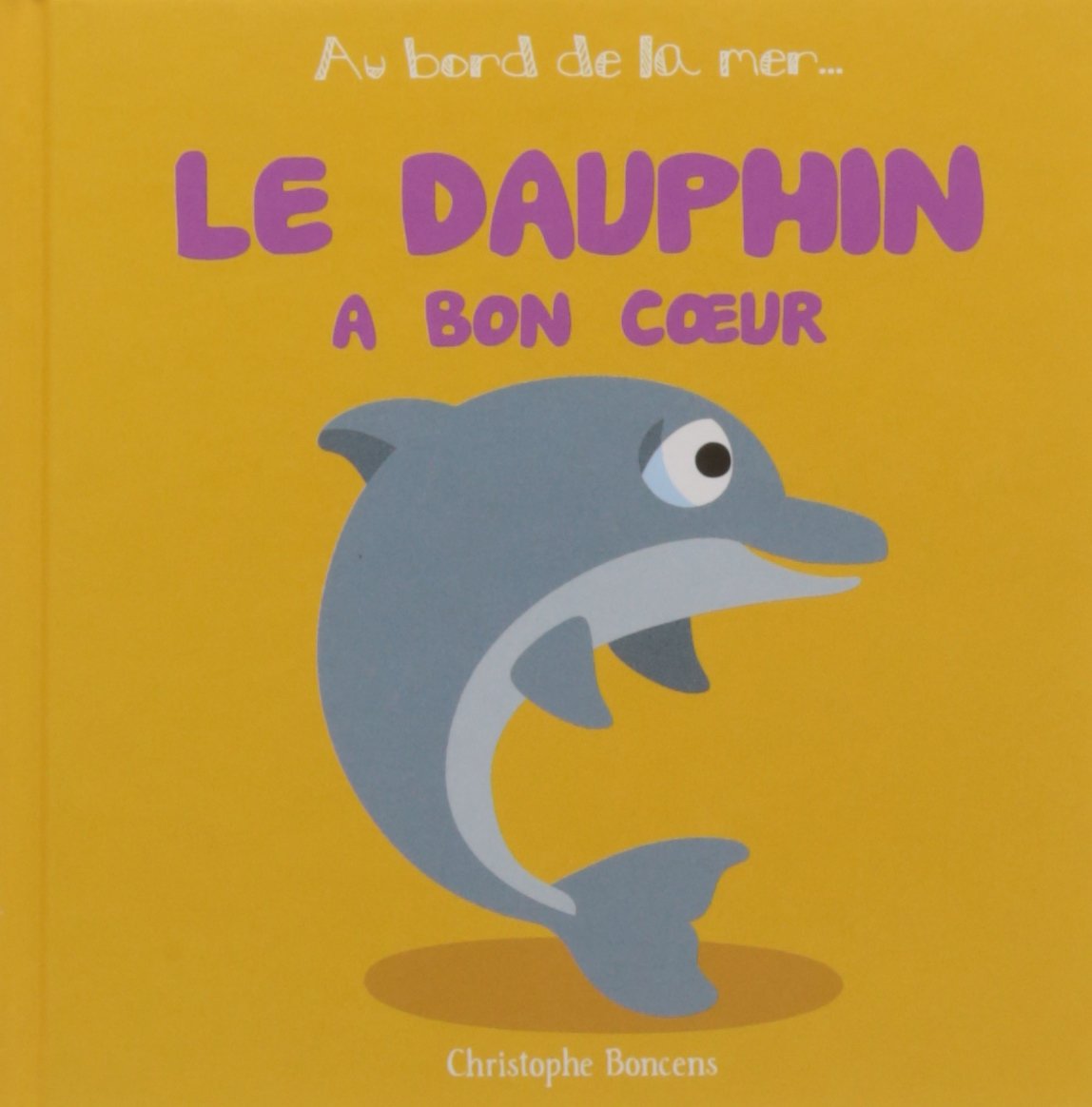 Le dauphin a bon coeur 9782371331334