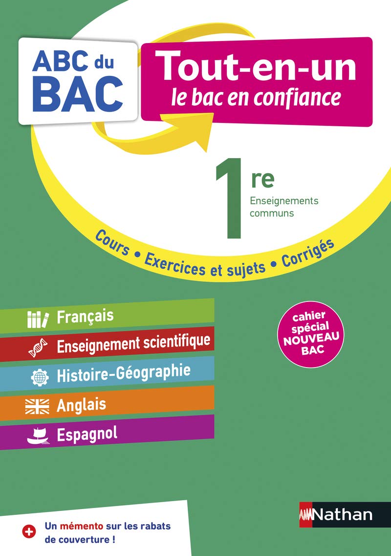 ABC du Bac Tout en un 1re - Toutes les matières du tronc commun Première 2023-2024 - Français, Enseignement scientifique, Histoire-Géographie, Anglais, Espagnol 9782091574295