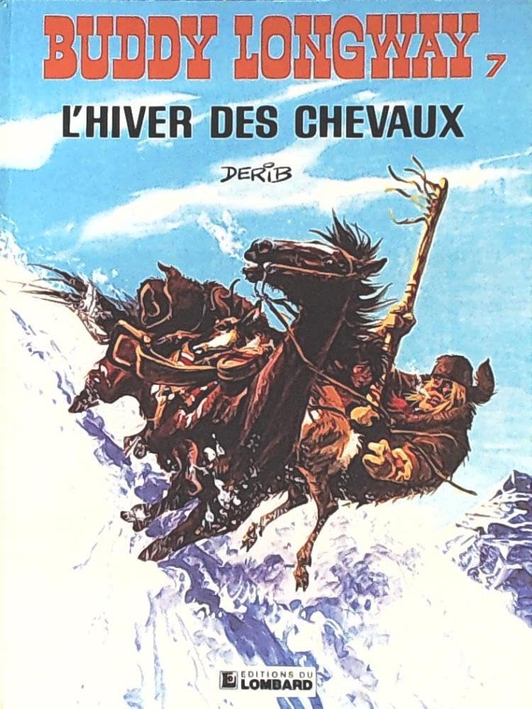 Buddy Longway, tome 7 : L'hiver des chevaux 9782803603350