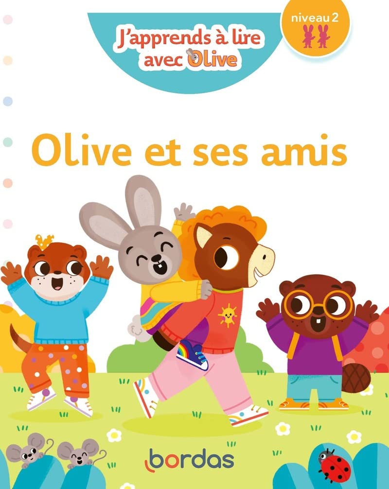 J'apprends à lire avec Olive - Olive et ses amis, niveau 2 9782047400319