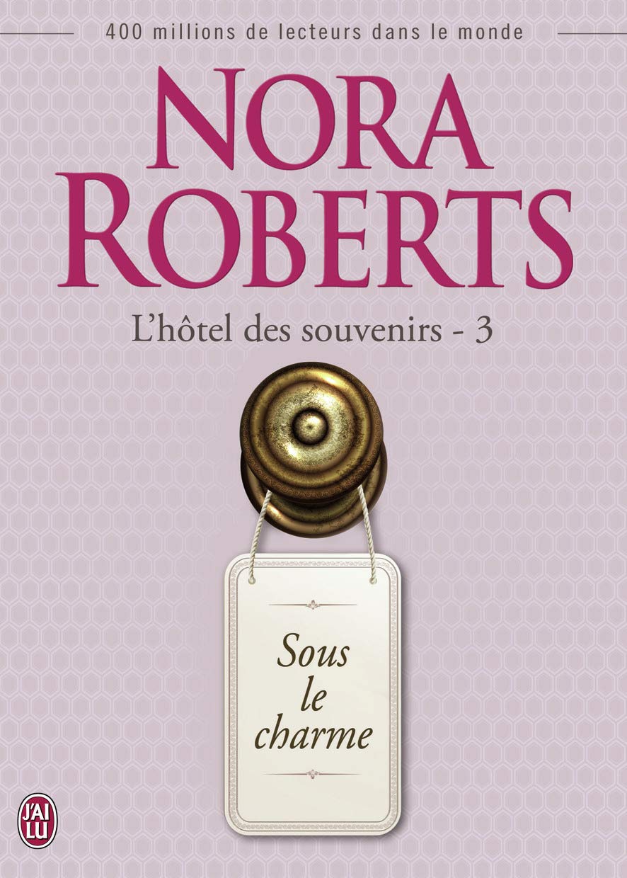 L'hôtel des souvenirs, tome 3 : Sous le charme 9782290056219