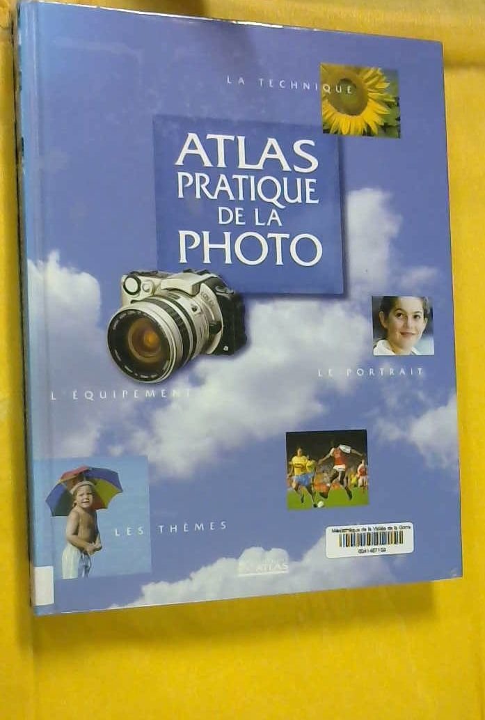 Atlas Pratique De La Photo 9782723430463