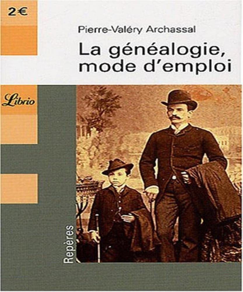 La Généalogie, mode d'emploi 9782290335673