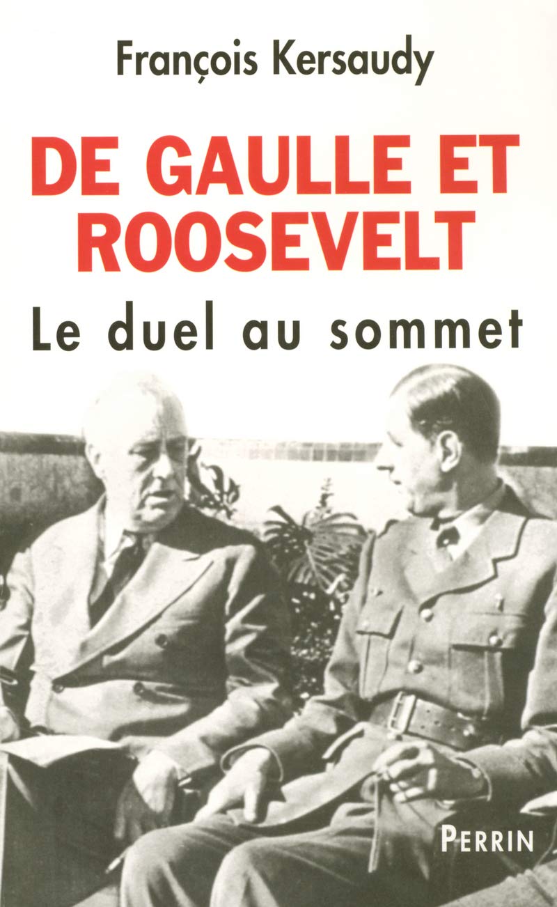 De Gaulle et Roosevelt: Le duel au sommet 9782262020286
